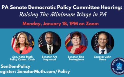 PA Senate Democrats to Hold Hearing on Raising the Minimum Wage for PA in Honor of MLK Day of Service