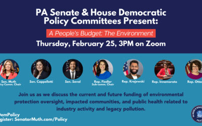 PA Senate & House Dems to Host Hearing on ‘A People’s Budget: The Environment’