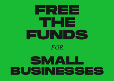 Free the Funds for Small Businesses