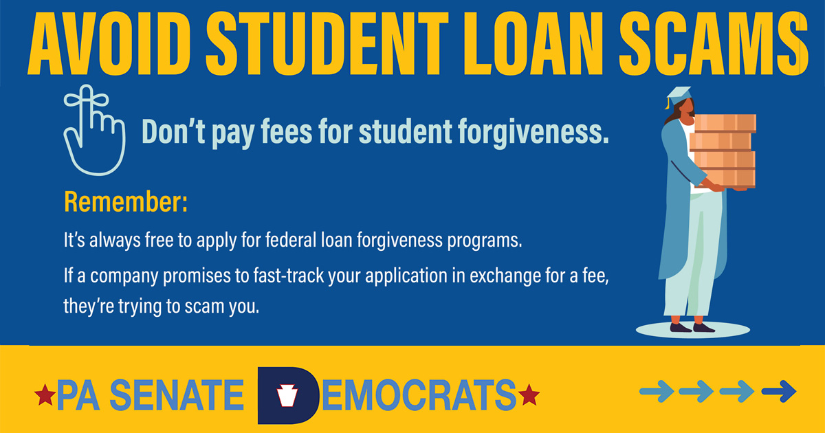 Avoid Student Loan Scam - Don't pay fees for student forgiveness.