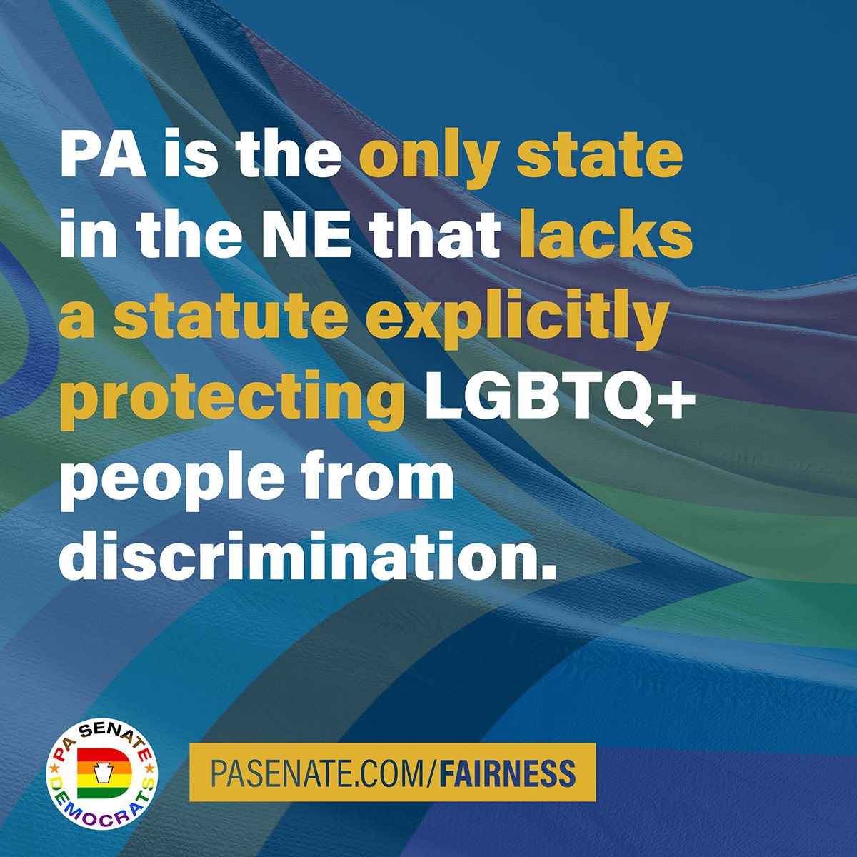 PA is the only state in the NE that lacks a statue explicitly protecting LGBTQ+ people from discrimination.