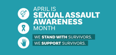 April is Sexual Assault Awareness Month (SAAM)