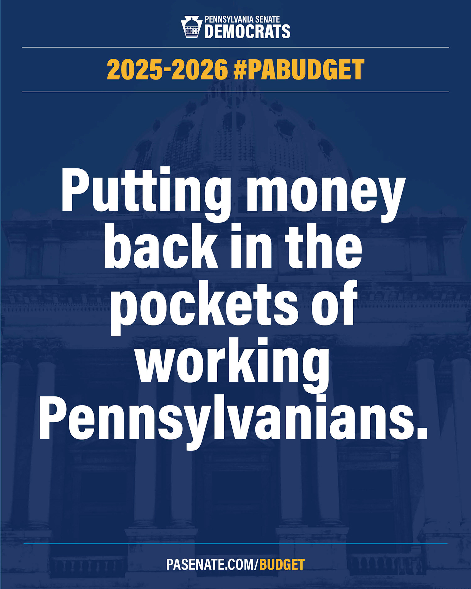 2025-26 State Budget - Putting money back in the pockets of working Pennsylvanians.