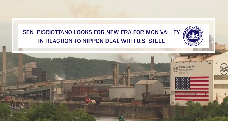 Senator Pisciottano Looks for New Era for Mon Valley in Reaction to Nippon Deal with U.S. Steel